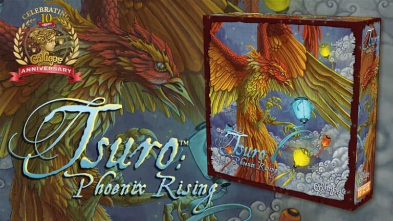 Cover art for the board game "Tsuro: Phoenix Rising" features a majestic rising phoenix soaring amid colorful lanterns. The box is displayed on the right, celebrating Calliope's 10th anniversary and its Kickstarter success.