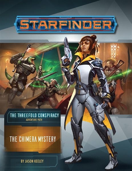 Illustrated cover of "Starfinder: The Chimera Mystery" by Jason Keeley. It features a futuristic character in armor holding a weapon, with an action-packed scene of diverse characters battling in the background, setting the stage for an exhilarating Adventure Path.