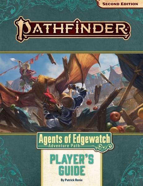 Cover of "Pathfinder: Agents of Edgewatch Adventure Path, Second Edition: Player's Guide" by Patrick Renie. The scene captures an action-packed marketplace where the Agents of Edgewatch battle among flying fruits and vegetables.