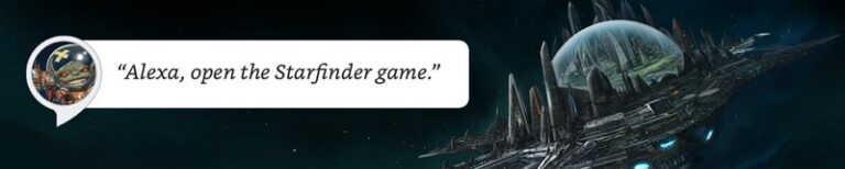A sci-fi image showcases a futuristic space station in the background. A character, with a speech bubble, commands, "Alexa, open Starfinder Adventures," inviting viewers into a universe of endless exploration.