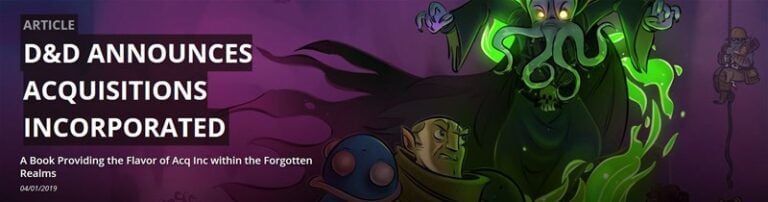 Illustration showcasing fantastical creatures and glowing green elements surrounds the text: "D&D Announces Acquisitions Incorporated." Subtext reveals: "A Book Providing the Flavor of Acq Inc within the Forgotten Realms." Date: 04/01/2019. Dive into this magical adventure by Wizards of the Coast.