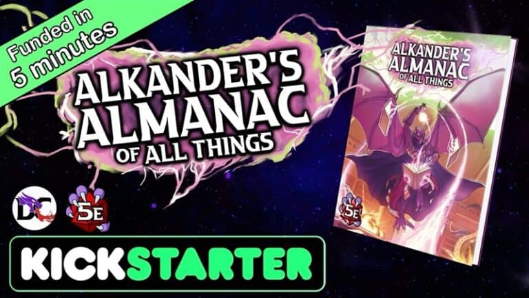 Promotional image for "Alkander's Almanac of All Things," an epic RPG Supplement, featuring a cosmic background and the text "Funded in 5 minutes." The cover illustration shows a mysterious figure with glowing hands, alongside Kickstarter, D&D, and D&D 5E logos.