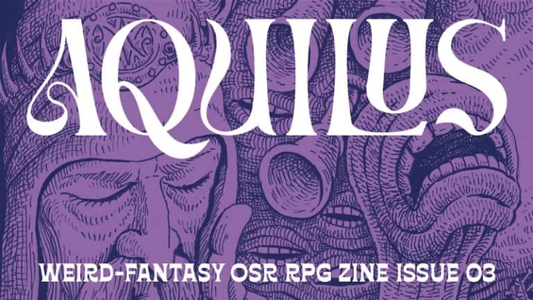 The cover of "Aquilus" features intricate illustrations of two faces, set against a purple background with detailed line art. At the bottom, "Weird-Fantasy OSR RPG Zine Issue 03" is prominently displayed, capturing the essence of this Kickstarter sensation.