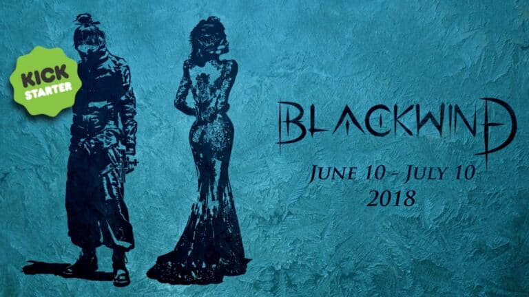 Silhouettes of a person in post-apocalyptic attire and a woman in a dress against a textured blue background. Text reads "BLACKWIND Project June 10 - July 10, 2018." A green "Kickstarter" badge is in the upper left corner, highlighting the RPG's thrilling campaign launch.