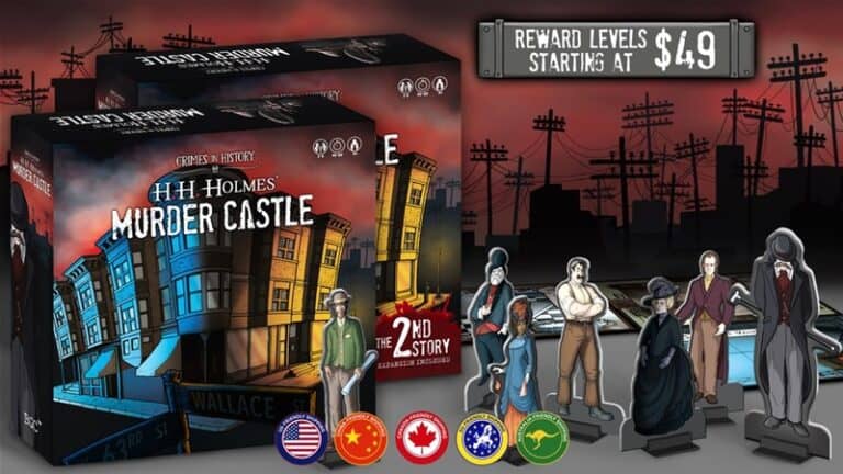 Board Game: "Murder Castle" immerses players in the chilling world of H. H. Holmes. The image showcases two game boxes and character standees amidst silhouetted buildings, with reward levels starting at $49. National flags add an international flair to this intriguing experience.