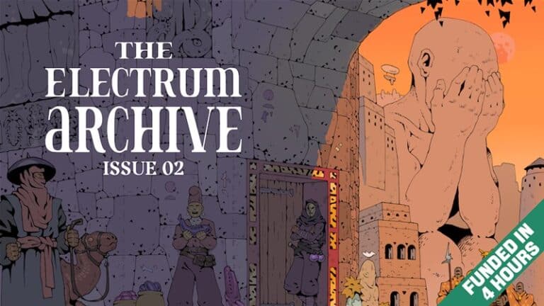 Comic book cover for "The Electrum Archive Issue 02." A large figure covers its face, surrounded by a detailed, ancient cityscape—an RPG Zine vibe. Various characters stand around as a banner triumphantly declares, "Funded in 4 Hours on Kickstarter.