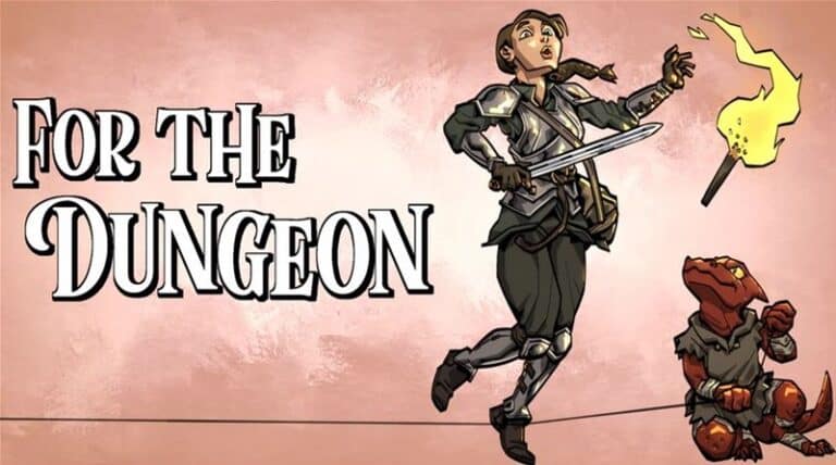 An armored character, emblematic of a Dungeon RPG hero, holds a sword and torch, walking confidently across a tightrope. Nearby, a small creature watches. Text on the image reads "For the Dungeon," set against a textured pink backdrop, inviting backers to explore this Kickstarter RPG game adventure.