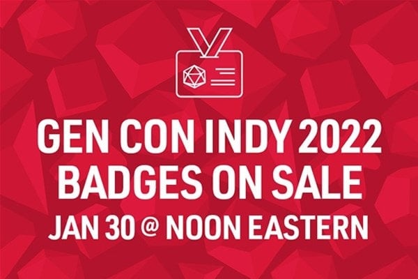 Red background with a pattern. White text reads, "Gen Con 2022 Badges on sale Jan 30 @ Noon Eastern," featuring an icon of a convention badge.
