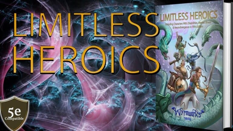 The cover of "Limitless Heroics," an RPG supplement, features fantasy characters in dynamic action poses against a colorful, swirling background. The text proudly states "5e Compatible." Perfect for Kickstarter enthusiasts searching for thrilling adventures.