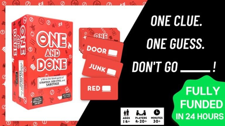 A promotional image for the party card game "One and Done," showcasing the game box and sample clue cards with words "DOOR," "JUNK," and "RED." Text highlights, "One clue. One guess. Don't go __!" and mentions, "Fully funded on Kickstarter in 24 hours." For ages 14+ and 4-20+ players.
