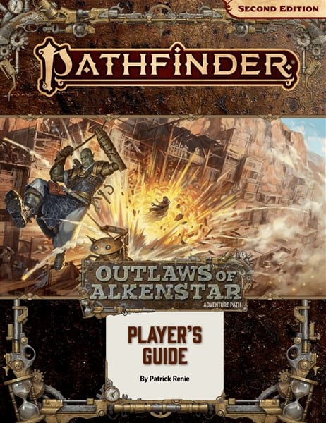 A cover image of the "Pathfinder Second Edition" book titled "Outlaws of Alkenstar Adventure Path: Player's Guide" by Patrick Renie. The artwork, created by Paizo, depicts a steampunk setting with a large mechanical figure in a dynamic action scene.