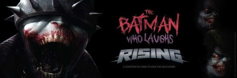 A sinister character with a spiked helmet and a terrifying grin looms on the left side. The center text reads "The Batman Who Laughs: Rising," with the tagline "A cooperative game to save the multiverse." Dark, eerie background sets the tone for this thrilling adventure, available now.