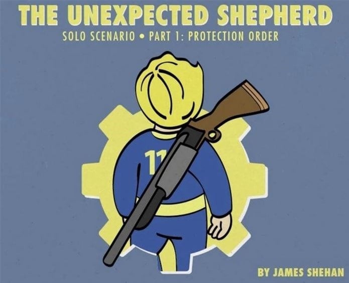 Illustration of a person in a blue jumpsuit with the number 11 on the back, holding a rifle. Text at the top reads, "The Unexpected Shepherd: Solo Scenario RPG, Part 1: Protection Order" by James Shehan. Background features a yellow gear symbol, reminiscent of Fallout: Wasteland Warfare.