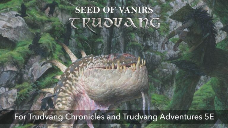 Amidst a rocky, forested landscape, a large reptilian creature bares its sharp teeth. The text reads "Seed of Vanirs, Trudvang," hinting at the captivating realm of Trudvang RPG. Dive into this world with "Trudvang Chronicles" and "Trudvang Adventures 5E," now featured on Kickstarter.