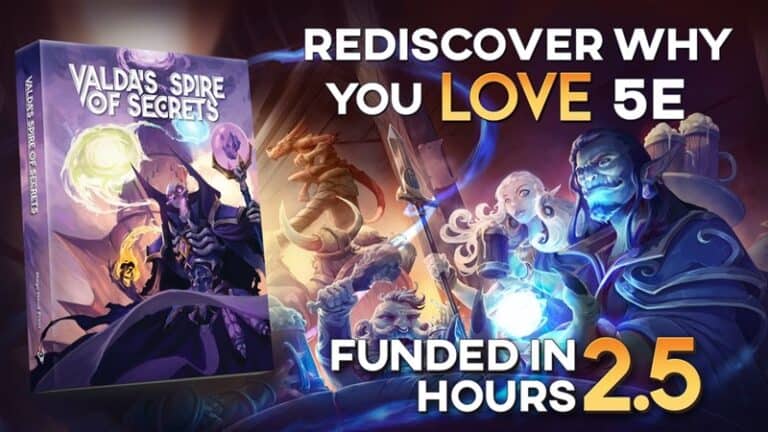 A promotional image for "Valda's Spire of Secrets" showcases fantasy characters wielding magic, with text overlays reading, "Rediscover why you love 5E" and "Funded in 2.5 hours." The Kickstarter RPG Supplement's striking book cover is prominently displayed on the left.