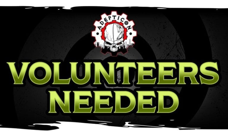 A black banner with green text reads "Volunteers Needed," perfectly capturing the spirit of Adepticon. Above, a distinct logo featuring a skull and gears displays the word "Adepticon" prominently, inviting Wyrd enthusiasts to join the ranks.