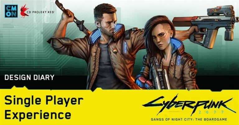 Illustration of two futuristic characters with weapons and glowing accents, promoting "Cyberpunk 2077: Gangs of Night City" board game. They stand confidently against a stylized background, with text highlighting "Single Player Experience," CMON Previews, and design diary information.