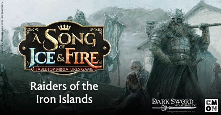Preview the cover art for the tabletop miniatures game "A Song of Ice & Fire: Raiders of the Iron Islands" by CMON and Dark Sword Miniatures. It showcases House Greyjoy's armored warriors with weapons, standing on ships against a stormy backdrop.