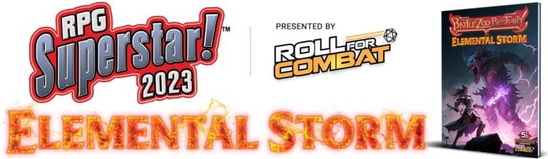 A 2023 RPG Superstar banner in fiery text announces "Elemental Storm," presented by Roll For Combat. On the right, a book cover showcases a fantasy creature and landscape, capturing the imagination of tabletop RPG designers everywhere.