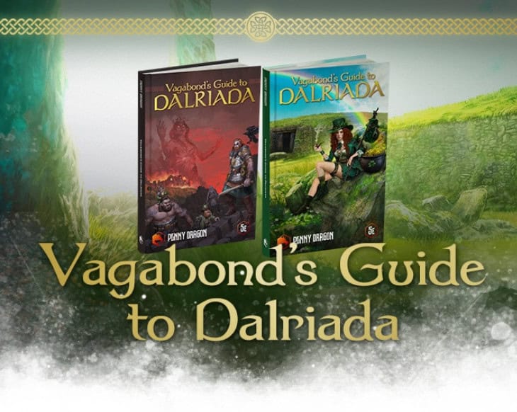 Two fantasy book covers titled "Vagabond's Guide to Dalriada" by Penny Dragon. The left cover, filled with warriors and fire, and the right, showing a woman sitting on a stone, invite readers into a Celtic adventure against a green, misty landscape. Perfect for fans of DnD 5e quests.