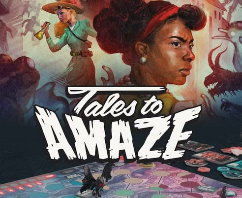Stylized poster for "Tales to Amaze" featuring two adventurous women, one holding a futuristic device, the other gazing determinedly. Background includes mysterious creatures. A colorful game board at the bottom hints at an Unmatched Adventures experience on Kickstarter.