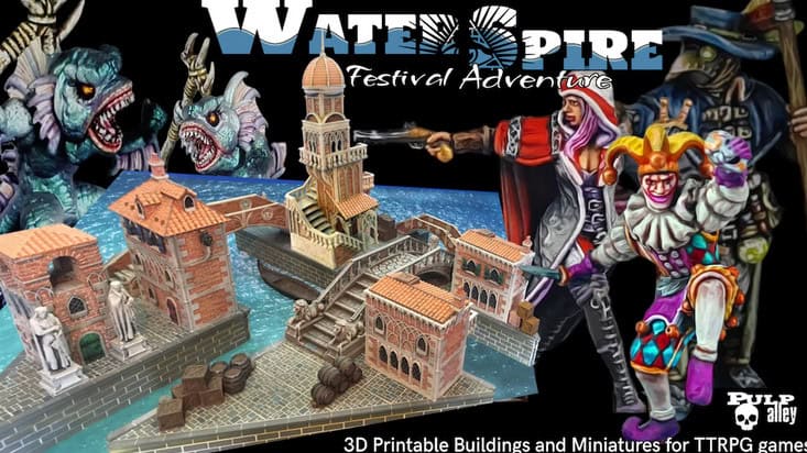 A colorful tabletop RPG scene features detailed 3D printable buildings, vividly bringing to life a coastal town akin to the Sinking City, complete with bridges and towers. Various miniatures, including fantastical creatures and colorful figures, are positioned around the display. Text reads "Waterspire Festival Adventure.