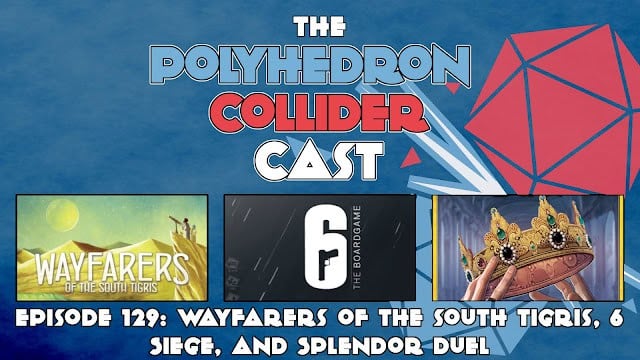 Podcast cover for "The Polyhedron Collider Cast, Episode 129." Features the title and a red polyhedron design. Includes images of games like "Wayfarers of the South Tigris," "6 Siege," and "Splendor Duel." The blue background emphasizes episode topics in a radio-friendly format.