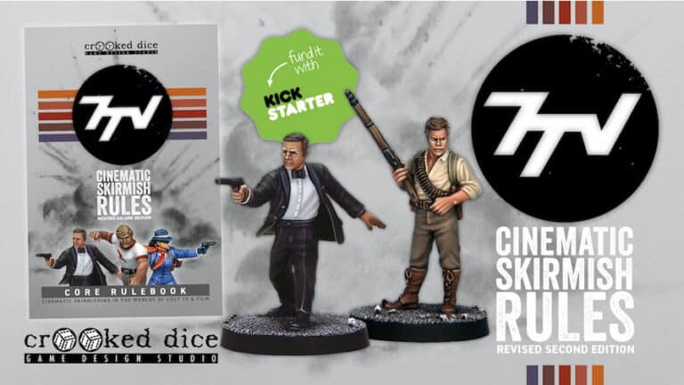 A promotional image for Crooked Dice Game Design Studio's 7TV Cinematic Skirmish Rules showcases two character miniatures, the Core Rulebook cover, the 7TV logo, and a Kickstarter funding badge.