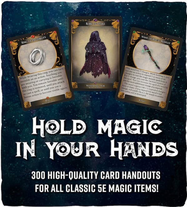 Image of three fantasy-themed cards featuring magic items: a ring, a robe, and a wand. Background is a starry sky with the text "Hold Magic in Your Hands" and "300 high-quality card handouts for all classic 5E Magic Item Cards from Eventyr Games. Perfect for your Kickstarter Campaign!