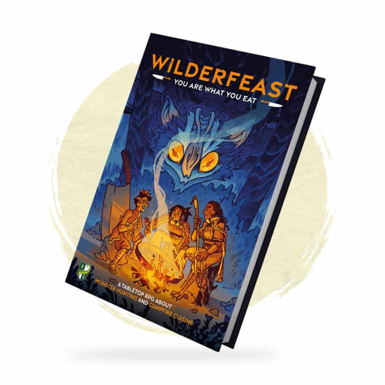 Cover of a book titled "Wilderfeast: You Are What You Eat" featuring an illustration of adventurers around a campfire with a large, glowing-eyed creature in the background. This Culinary Adventure from Horrible Guild is a tabletop RPG about monster hunting and campfire cuisine.