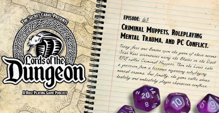 The podcast episode cover showcases "Lords of the Dungeon" by The Secret Cabal. Titled "Criminal Muppets, Roleplaying Mental Trauma, and PC Conflict," it features several purple dice scattered on the right. Tune in to this thrilling radio adventure and delve into captivating discussions!