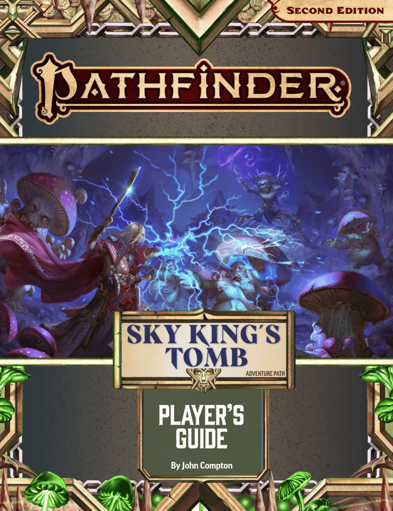 Cover of the "Pathfinder: Sky King's Tomb" Player's Guide, Second Edition. It features fantasy artwork depicting adventurers in a Dwarven Drama battling mythical creatures within a mystical, mushroom-filled landscape. The guide is crafted by John Compton.