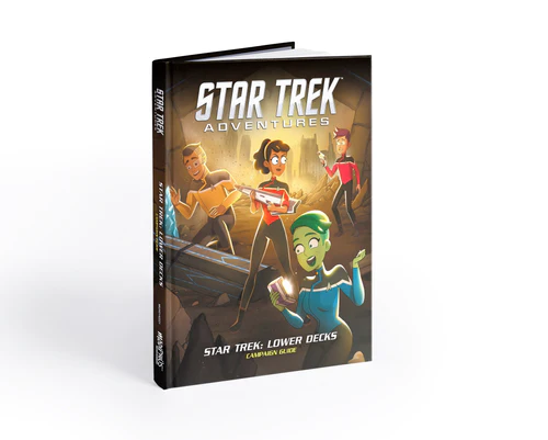 The cover of the book "Star Trek Adventures: Lower Decks Campaign Guide" from Modiphius showcases animated characters in Star Trek uniforms, each striking dynamic poses against futuristic backgrounds.