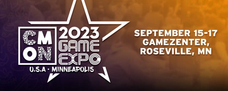Promotional banner for the CMON Expo 2023, where gamers can dive into exclusive events. Featuring a star and text that reads "CMON 2023 Game Expo" with dates "September 15-17" at "Gamezenter, Roseville, MN, U.S.A - Minneapolis." The vibrant background is orange and blurred.
