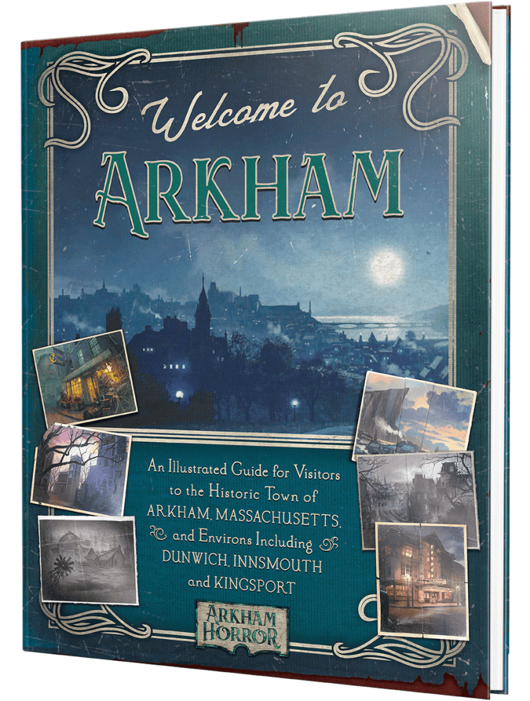 The book cover for "Welcome to Arkham" showcases a dark, misty town with historic buildings. This newly launched guidebook offers an illustrated journey for visitors to Arkham, Massachusetts, and nearby areas like Dunwich and Innsmouth.