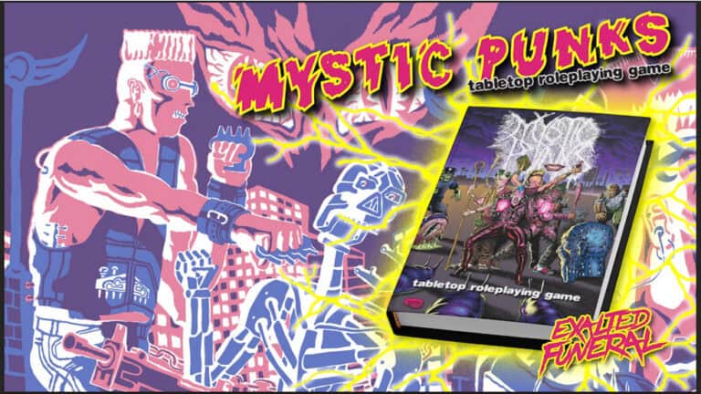 The "Mystic Punks" illustrated cover vividly captures a punk character clashing with a robotic skeleton amidst neon colors and electric effects. This vibrant TTRPG is highlighted by the "Exalted Funeral" logo, announcing its Kickstarter Campaign.