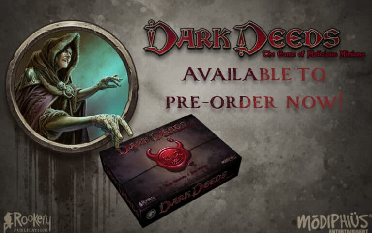 Promotional image for the board game "Dark Deeds." Features a grim, hooded character extending a clawed hand inside a circular frame. Text reads "Available to Pre-Order Now!" Perfect for fans of dark-themed card games. Logos of publishers Modiphius Entertainment and Rookery Publications included.