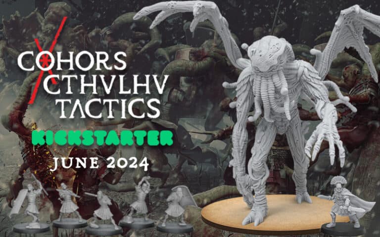 Tabletop game figurines showcase a large, detailed monster model from Modiphius Entertainment. Text reads "Cohors Cthulhu Tactics" and "Kickstarter June 2024," set against a backdrop of dark, mythical imagery.