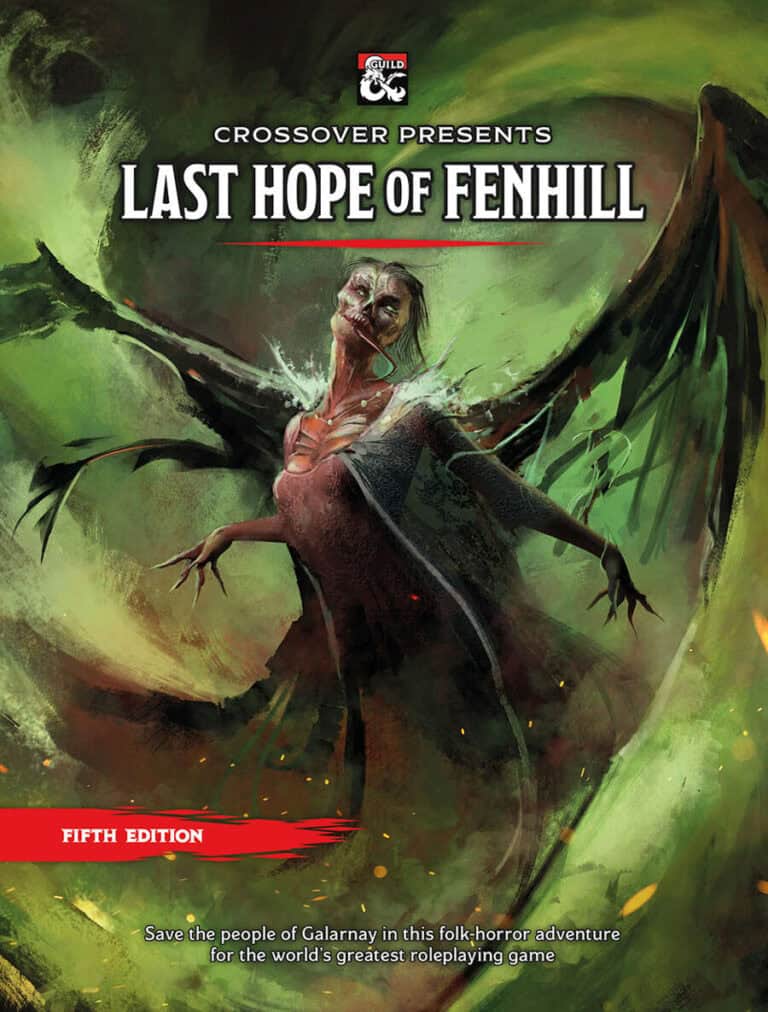 Cover art for "Last Hope of Fenhill" by Crossover. Features a monstrous creature with wings against a dramatic, dark background, evoking the chilling essence of Dungeons & Dragons. Text includes "Fifth Edition" and a tagline about saving Galarnay in this captivating folk horror adventure.