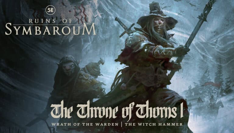 In a fantasy scene shrouded in mist, two armored figures navigate a forest, one brandishing a spear while the other stealthily follows. The text reads: "Ruins of Symbaroum 5E" and "The Throne of Thorns I - Wrath of the Warden, The Witch Hammer," showcasing the epic world by Free League Publishing.