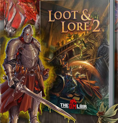 Cover of "Loot & Lore 2" featuring a medieval knight in armor wielding a sword. In the background, an epic adventure unfolds with a ship, adventurers, and creatures locked in battle. The DM Lair logo adorns the bottom, echoing the excitement of Lairs & Legends 2. A colorful and dynamic composition.