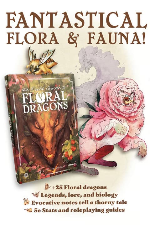 Kickstart your adventure with the "Field Guide to Floral Dragons"! This fantasy-themed book brims with enchanting illustrations of mythical creatures, offering legends, lore, biology insights, evocative notes, compelling stories, 5e stats, and roleplaying guides.