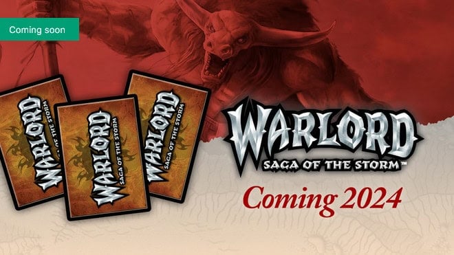 Image of a game announcement featuring "Warlord: Saga of the Storm." Three card backs are displayed, hinting at a new expansion in the Accordlands. A menacing creature looms in the background. Text reads "Coming 2024" with a green tag stating "Coming soon.