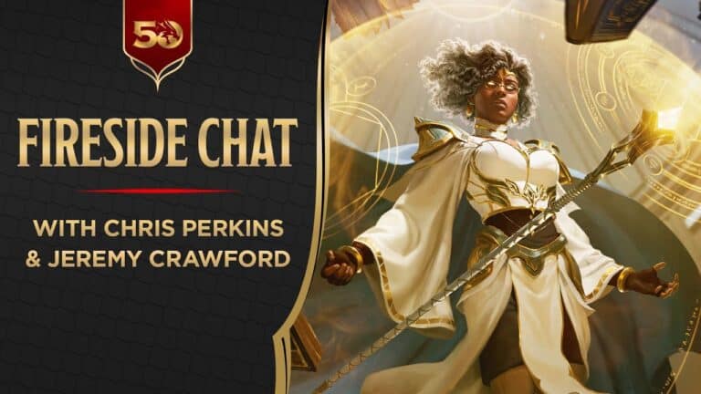 A promotional image for a "Fireside Chat" with Chris Perkins and Jeremy Crawford, showcasing a fantasy character in a flowing white and gold outfit, wielding a staff. The scene is set against an ornate backdrop, evoking the enchanting world of Dungeons & Dragons.