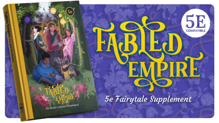 The cover of "Fabled Empire," a 5th Edition compatible fairytale supplement, brings Dungeons & Dragons to life with mesmerizing fairytale magic. It features characters in a magical forest scene, with the title in ornate yellow lettering on a purple background adorned with decorative patterns.