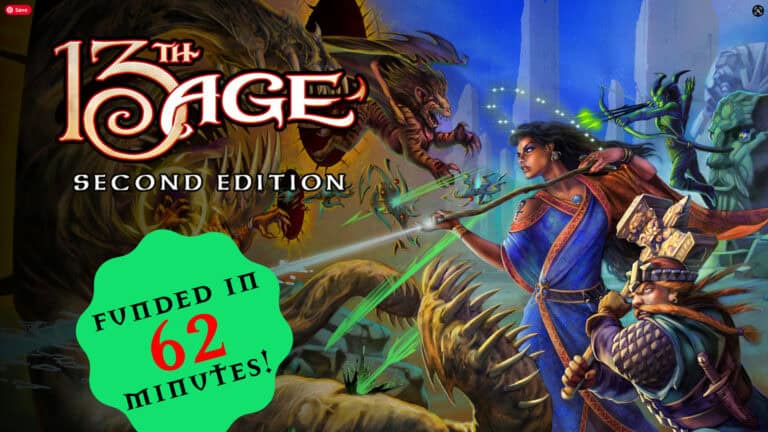 A fantasy illustration for the RPG "13th Age Second Edition" features a warrior woman and bearded fighter battling a dragon. Set amidst swords, magic, and a fantasy landscape, the green banner proudly reads, "Funded in 62 minutes!" promising an enhanced experience.