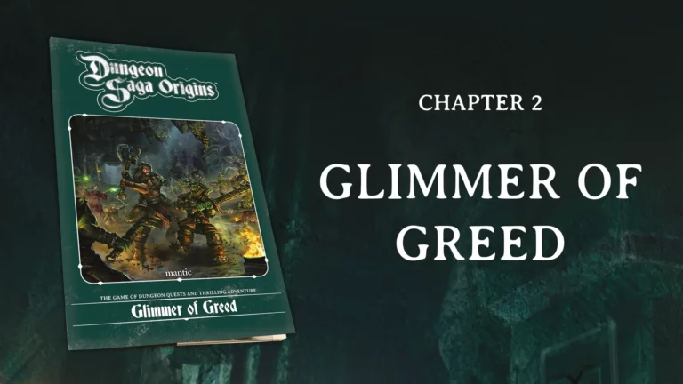 Cover of "Dungeon Saga Origins" by Mantic Games, highlighting Chapter 2 titled "Glimmer of Greed." The image showcases fantasy artwork of armored characters locked in battle against a dark forest backdrop.