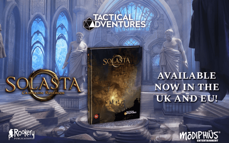 The cover of the "Solasta Campaign Rulebook" stands against a grand, blue-hued cathedral-like backdrop adorned with statues. Text reads "Tactical Adventures" and announces it's "Available Now in the UK and EU!" Featuring logos for Rookery Publications and Modiphius Entertainment.