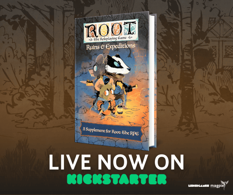 The book cover of "Root: The Roleplaying Game - Ruins & Expeditions" by Magpie Games showcases illustrated animal characters set against a lush forest. The text at the bottom invites you to join, reading "Live Now on Kickstarter.