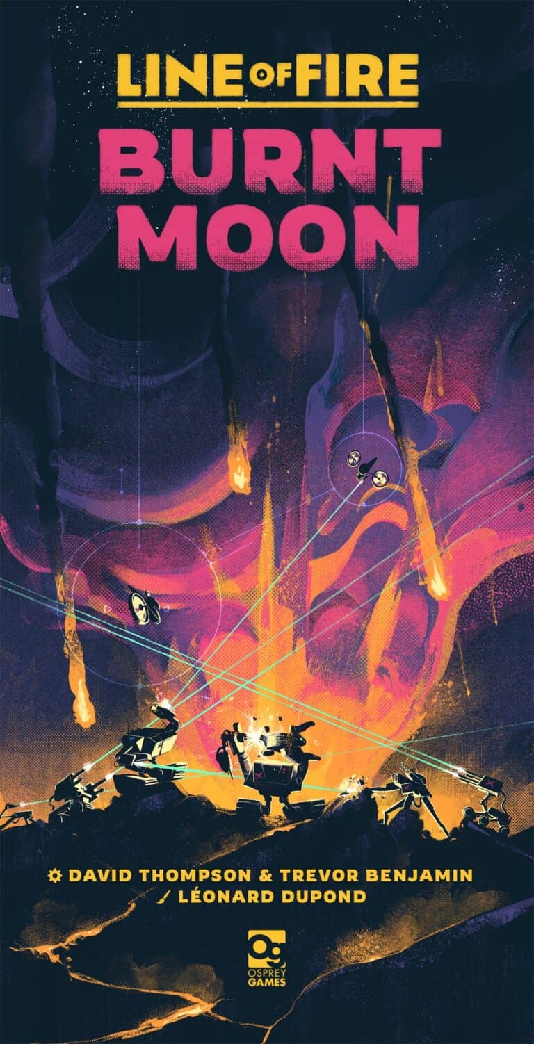 Cover art for "Line of Fire: Burnt Moon" features fiery meteors striking a battlefield where soldiers operate heavy artillery. Published by Osprey Publishing, the title and authors' names are prominently displayed in bold, vibrant colors against a dark, dramatic sky.
